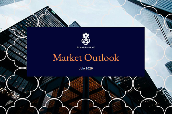 Bendura Bank: Market Outlook July 2026