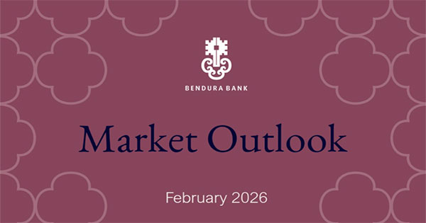 Bendura Bank: Market Outlook February 2026